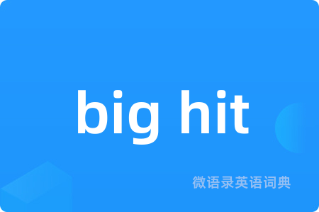 big hit