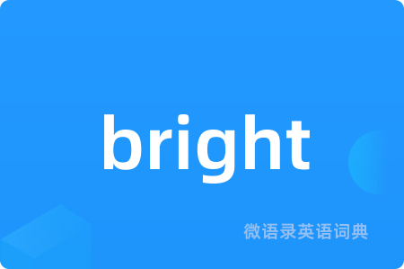 bright