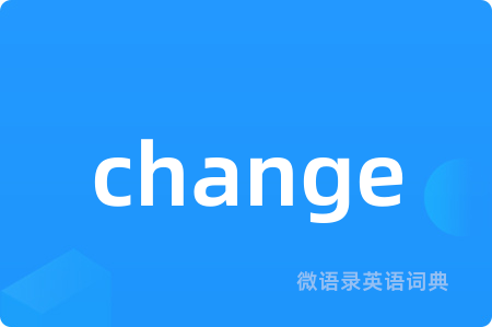 change