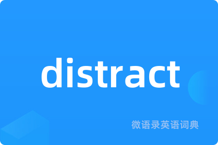 distract