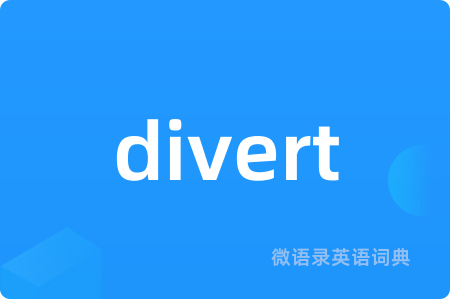 divert