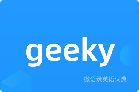 geeky