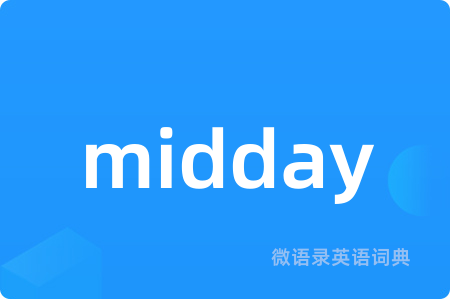 midday