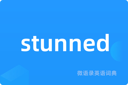 stunned