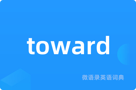 toward