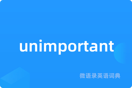 unimportant