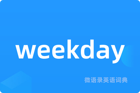 weekday